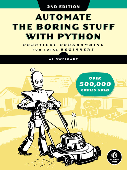 Title details for Automate the Boring Stuff with Python by Al Sweigart - Available